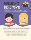 Image for Children&#39;s Bible Verse Print Handwriting Book : For Kids to Read, Trace and Spell Bible Verses and Build Trust in God