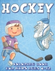 Image for Hockey Coloring Book For kids Ages 8-12 : Funny Gift For Kids Who Loves Sports and Ice Hockey, Ice Hockey Coloring Book for Kids