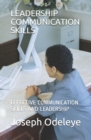 Image for Leadership Communication Skills : Effective Communication Skills and Leadership