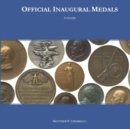 Image for Official Inaugural Medals : A Guide