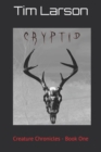 Image for Cryptid : Creature Chronicles - Book One