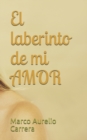 Image for El Laberinto... de mi Amor.