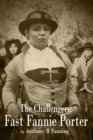 Image for The Challengers : Fast Fannie Porter