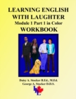 Image for Learning English with Laughter : Module 1 Part 1 in Color Workbook