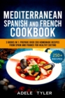 Image for Mediterranean Spanish And French Cookbook