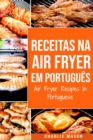 Image for Receitas Na Air Fryer Em Portugues/ Air Fryer Recipes In Portuguese