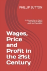 Image for Wages, Price and Profit in the 21st Century : An Introduction to Marx&#39;s key ideas on Waged Labour and Capitalism