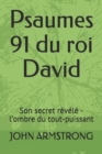 Image for Psaumes 91 du roi David : Son secret revele - l&#39;ombre du tout-puissant