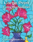 Image for Large Print Color By Number Coloring Book For Kids