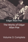 Image for The Works of Edgar Allan Poe : Volume 3: Complete