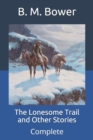 Image for The Lonesome Trail and Other Stories