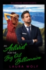 Image for An Activist for the Big Oil Billionaire : A Clean Contemporary Romance