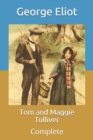 Image for Tom and Maggie Tulliver : Complete
