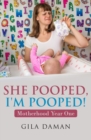 Image for She Pooped, I&#39;m Pooped!