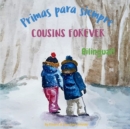 Image for Cousins Forever - Primas para siempre