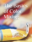 Image for The Basics of Color Mixing