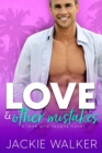 Image for Love &amp; Other Mistakes : An Opposites Attract Romantic Comedy