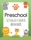 Image for KC Preschool Coloring Book : 150 Animals for Toddler Coloring Book.. For Preschool Children Ages 3-5.. Kids Coloring Books Animal Coloring Book.. Animals Coloring Book For Kids