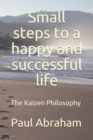 Image for Small steps to a happy and successful life