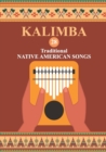 Image for Kalimba. 28 Traditional Native American Songs : Songbook for 8-17 key Kalimba