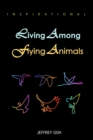 Image for Living Among Flying Animal