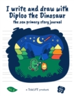 Image for I write and draw with Diploo the Dinosaur