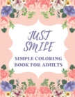 Image for Just Smile Simple Coloring Book For Adults