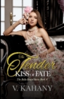 Image for The Tender Kiss of Fate