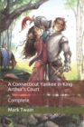 Image for A Connecticut Yankee in King Arthur&#39;s Court : Complete