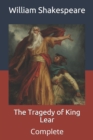Image for The Tragedy of King Lear : Complete