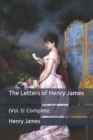 Image for The Letters of Henry James : (Vol. I): Complete