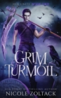 Image for Grim Turmoil : A Mayhem of Magic World Story