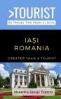 Image for Greater Than a Tourist- IA?I ROMANIA