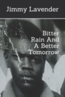Image for Bitter Rain And A Better Tomorrow