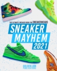 Image for Sneaker Mayhem : The Ultimate Sneaker Book For Sneakerheads 2021 Edition