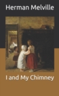Image for I and My Chimney