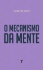 Image for O Mecanismo da Mente
