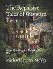 Image for The Repulsive Tales of Wayward Fern