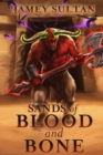 Image for Sands of Blood and Bone : A LitRPG Adventure