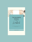 Image for The Business Mogul Workbook : The Interactive Guide to Organizing Your Business