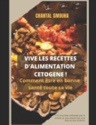 Image for Vive Les Recettes d&#39;Alimentation Cetogene !