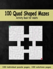 Image for 100 Quad Shaped Mazes Activity Book for Adults, individual puzzle pages, solutions pages
