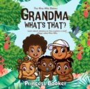 Image for Grandma, what&#39;s that?
