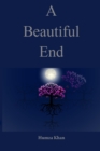 Image for A Beautiful End