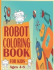 Image for Robot Coloring Book For Kids Ages4-8