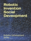 Image for Robotic Invention Social Deveopment