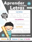 Image for Aprender a escribir letras para NINOS : Perfecto para aprender a rastrear las letras mayu´sculas y minu´sculas-Ejercicios divertidos para aprender el alfabeto