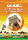 Image for Kalimba. 45 Simple Songs Around the World