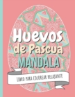 Image for Huevos de Pascua Mandala - Libro para colorear relajante