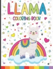 Image for Llama Coloring Book : A Hilarious Fun Llama Gift Coloring Book For Girls And Boys Who Loves Llama and Alpaca Stress Relieving Designs - Animal Relaxation Book for Kids &amp; Children